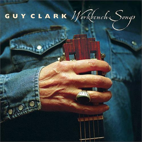 Guy Clark Workbench Songs (LP)